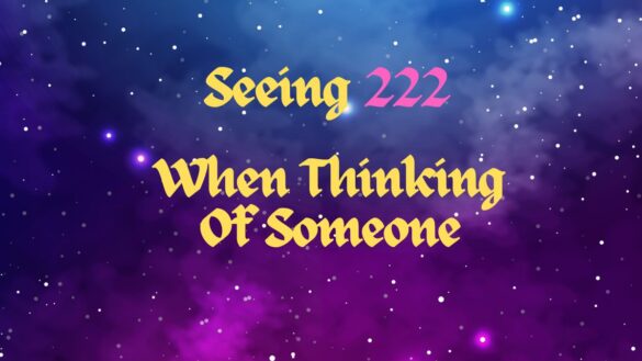 Seeing 222 when thinking of someone